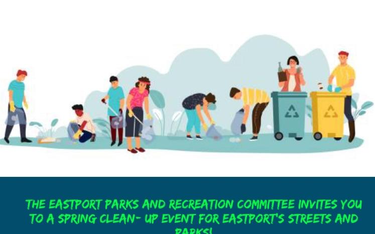 Parks and Recreation presents "Green up" Eastport